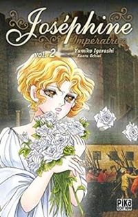 Couverture du livre Joséphine Impératrice - Yumiko Igarashi - Ochiai Kaoru