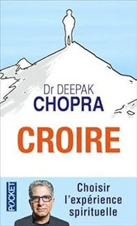 Deepak Chopra - Croire