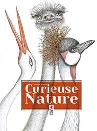 Couverture du livre Curieuse nature - Florence Guiraud