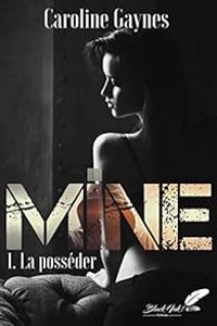 Couverture du livre La posséder - Caroline Gaynes