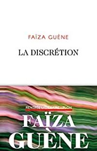 Faiza Guene - La Discrétion