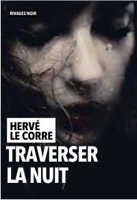 Couverture du livre Traverser la nuit - Herve Le Corre