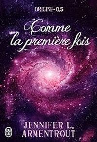 Couverture du livre Comme la première fois - Jennifer L Armentrout