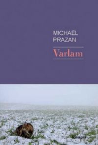 Michal Prazan - Varlam