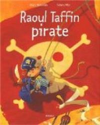 Gerard Moncomble - Frederic Pillot - Raoul Taffin : Pirate