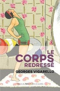 Couverture du livre Le corps redressé - Georges Vigarello