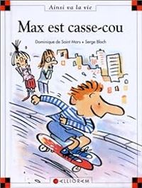 Dominique De Saint Mars - Max est casse-cou