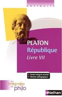 Couverture du livre Intégrales de Philo : La République, Livre 7 - Platon 