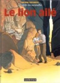 Couverture du livre Le lion ailé - Stephen Desberg