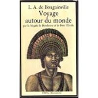 Louis Antoine De Bougainville - Voyage autour du monde par la frégate du roi La Boudeuse et la flûte L'Étoile