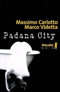 Massimo Carlotto - Marco Videtta - Pandana City