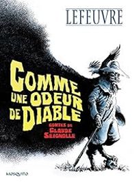 Couverture du livre Comme une odeur de diable - Claude Seignolle - Laurent Lefeuvre