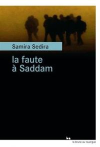 Samira Sedira - La faute à Saddam