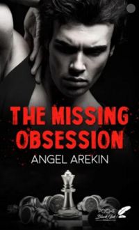 Couverture du livre The Missing Obsession - Angel Arekin