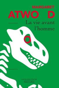 Couverture du livre La Vie avant l'homme - Margaret Atwood