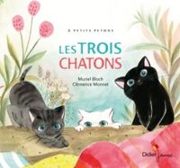 Muriel Bloch - Les trois chatons