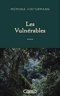 Couverture du livre Les vulnérables - Memona Hintermann