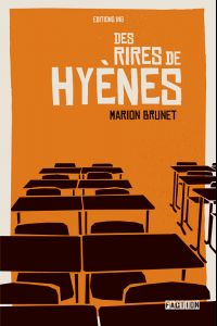 Marion Brunet - Des rires de hyènes