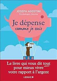 Joseph Agostini - Je dépense comme je suis