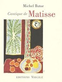 Couverture du livre Cantique de Matisse - Michel Butor