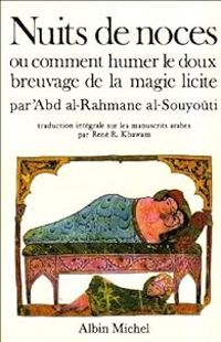 Shaykh Jalal Ad Din As Suyuti - Rene R Khawam - Nuits de noces