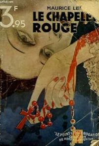 Couverture du livre Le chapelet rouge (Les clefs mystérieuses) - Maurice Leblanc