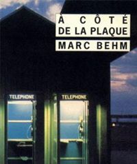 Marc Behm - À côté de la plaque