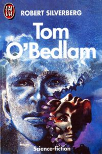 Robert Silverberg - Tom O'Bedlam