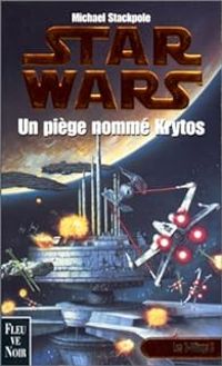 Couverture du livre Star Wars, les X-Wings, numéro 3  - Michal A Stackpole