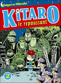 Couverture du livre Kitaro le repoussant - Shigeru Mizuki