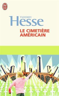 Thierry Hesse - Le cimetière américain