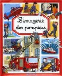 Couverture du livre L'imagerie des pompiers - Emilie Beaumont - Philippe Simon - Marie Laure Bouet