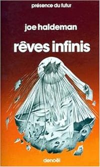 Joe Haldeman - Rêves infinis