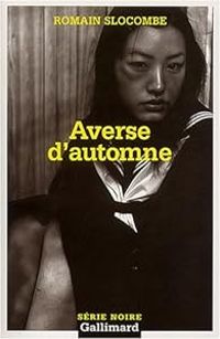 Romain Slocombe - Averse d'automne