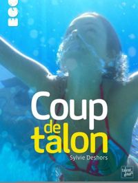 Sylvie Deshors - Coup de talon