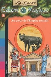 Couverture du livre Au coeur de l'Empire romain - Mary Pope Osborne - Natalie Pope Boyce