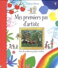 Couverture du livre Mes premiers pas d'artiste - Rosie Dickins