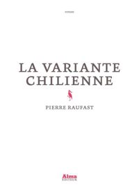 Pierre Raufast - La variante Chilienne