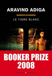 Couverture du livre Le tigre blanc - Aravind Adiga