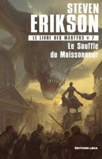 Steven Erikson - Le souffle du moissonneur