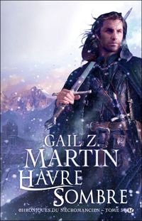 Gail Z. Martin - Havre Sombre