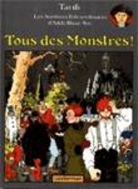 Couverture du livre Tous des Monstres ! - Jacques Tardi