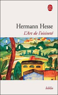 Couverture du livre L'Art de l'oisiveté - Hermann Hesse