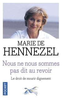 Couverture du livre Nous ne nous sommes pas dit au revoir - Marie De Hennezel