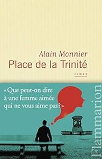 Alain Monnier - Place de la Trinité