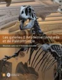 Couverture du livre Les galeries d'Anatomie comparée et de Paléontologie  - Cecile Colin Fromont - Luc Vives