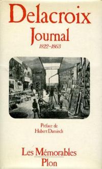 Eugene Delacroix - Journal : 1822-1863