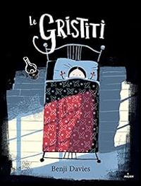 Couverture du livre Le Gristiti - Benji Davies