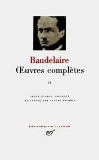 Charles Baudelaire - Oeuvres complètes