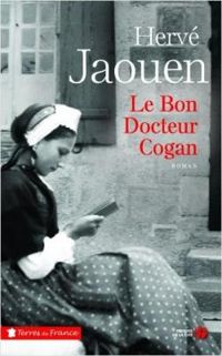 Herve Jaouen - Le bon docteur Cogan